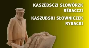 Kaszëbsczi Slowôrzk Rëbacczi / Kaszubski Słowniczek Rybacki